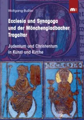 Obrázok produktu pre Ecclesia und Synagoga und der Mönchengladbacher Tragaltar