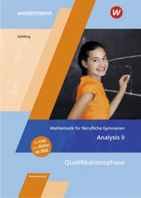 Obrázek produktu pro Mathematik für Berufliche Gymnasien Niedersachsen. Qualifikationsphase - Analysis II: Schulbuch