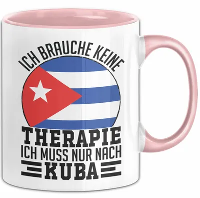 Produktbild von Kuba Tasse Geschenk Ich Brauche Keine Therapie Ich Muss Nur Nach Kuba (Rosa)
