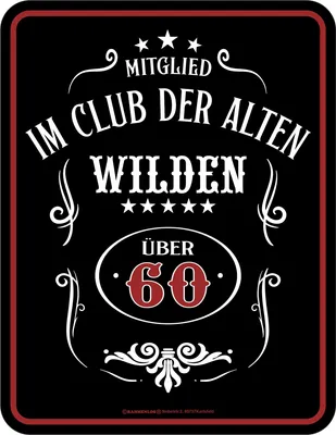 Produktbild von 60 Jahre - Fun-Schilder - alte Wilde