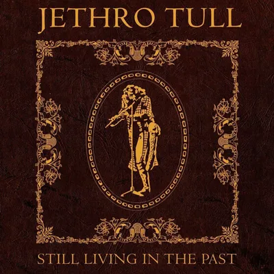 Zdjęcie produktu dla Jethro Tull - Still Living In the Past (Limited Edition) (6 CD)