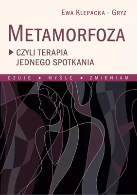 Immagine prodotto di Metamorfoza czyli terapia jednego spotkania