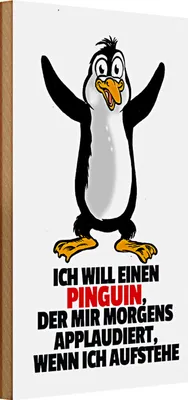 Produktbild von Holzschild Spruch 20x30cm will Pinguin der mir applaudiert