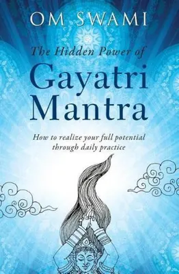 Immagine prodotto di La forza nascosta del mantra Gayatri