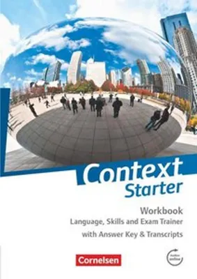 Produktbild von Context Starter Workbook: Language, Skills and Exam Trainer. Workbook - Mit Answer Key & Transcripts