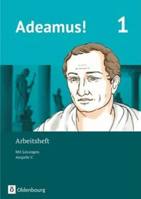 Produktbild von Adeamus! - Ausgabe C Band 1- Latein als 2. Fremdsprache - Arbeitsheft
