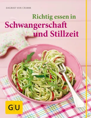 Produktbild von Richtig essen in Schwangerschaft und Stillzeit