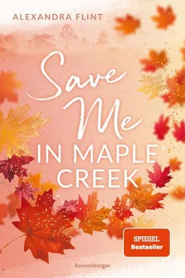 Image de Maple-Creek-Reihe, Band 2: Save Me in Maple Creek