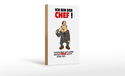 Produktbild von Holzschild Spruch 12x18cm Ich bin der Chef