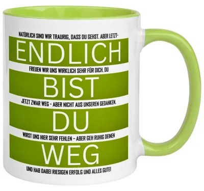 Produktbild von Tasse Abschied – „Endlich bist du weg“ – Abschiedsgeschenk für Kollegen