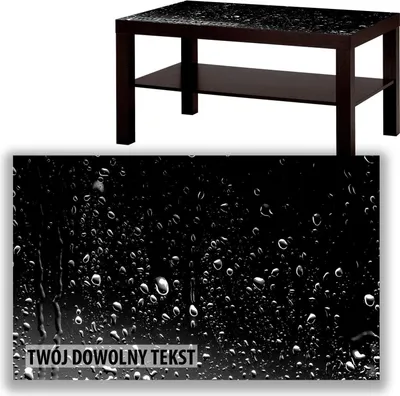 Zdjęcie produktu dla BLAT SZKLANY IKEA LACK Krople z Twoim napisem 90x55cm 022a