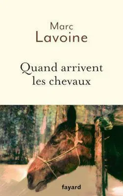 Image de Quand arrivent les chevaux