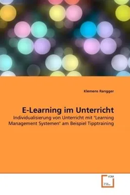 Produktbild von Rangger, K: E-Learning im Unterricht