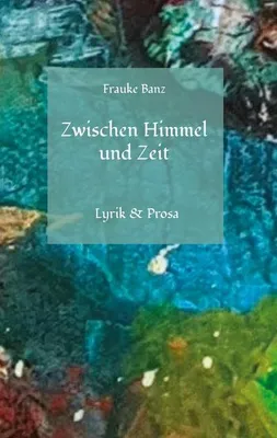 Produktbild von Zwischen Himmel und Zeit