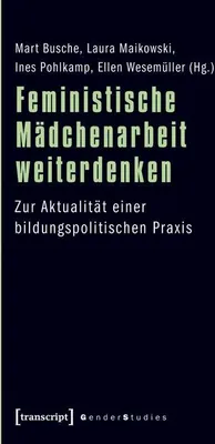 Obrázok produktu pre Feministische Mädchenarbeit weiterdenken