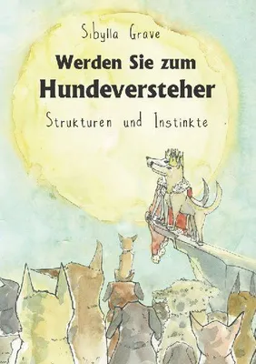 Produktbild von Werden Sie zum Hundeversteher