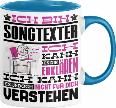 Produktbild von Songtexter Geschenk Tasse Lustige Geschenkdiee für einen Songtexter Geburtstag Ich Bin Songtexter Ich Kann Es Dir Erklären Aber Nicht Für Dich Verstehen (Blau)