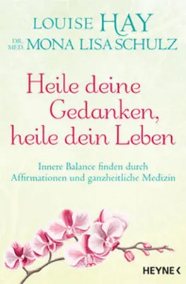 Immagine prodotto di Heile deine Gedanken, heile dein Leben