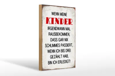 Produktbild von Holzschild Spruch 20x30cm wenn meine Kinder rausbekommen