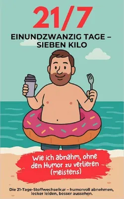 Produktbild von 21/7 Einundzwanzig Tage - Sieben Kilo