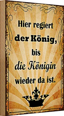 Produktbild von Holzschild Spruch 20x30cm hier regiert König bis Königin