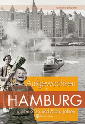 Produktbild von Aufgewachsen in Hamburg in den 40er und 50er Jahren