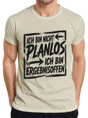 Produktbild von Ich bin nicht planlos ich bin ergebnisoffen Statement Sarkasmus Herren T-Shirt, Natur, XL