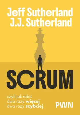 Image de Scrum. C'est-à-dire comment faire deux fois plus, deux fois... - Jeff Sutherland, J. J. Sutherland