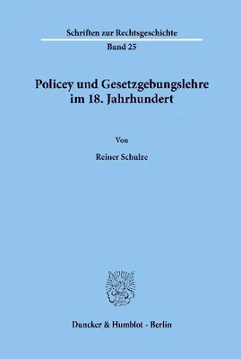 Produktbild von Policey und Gesetzgebungslehre im 18. Jahrhundert.