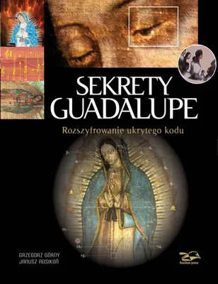 Imagen del producto de ISBN: Secretos de Guadalupe. Religión. Polaco. Tapa dura. 280 páginas.
