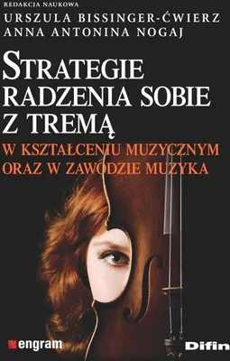Produktbild von Strategie radzenia sobie z tremą w kształceniu muzycznym oraz w zawodzie muzyka