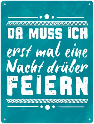 Produktbild von Da muss ich erst mal eine Nacht drüber feiern Metallschild XXL in 28x38 cm