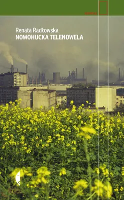 Zdjęcie produktu dla Nowohucka telenowela, wydanie II