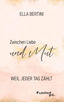Produktbild von Zwischen Liebe und Mut