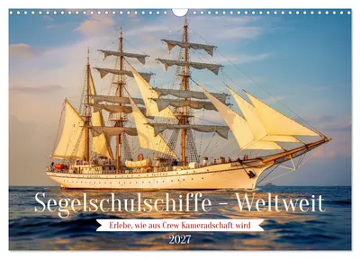 Produktbild von Segelschulschiffe - Weltweit (Wandkalender 2027 DIN A3 quer), CALVENDO Monatskalender