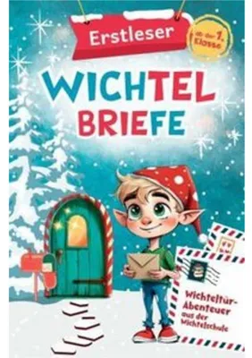 Produktbild von Erstleser Wichtelbriefe: Wichteltür-Abenteuer aus der Wichtelschule