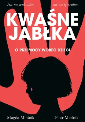 Image de Kwaśne jabłka. O przemocy wobec dzieci