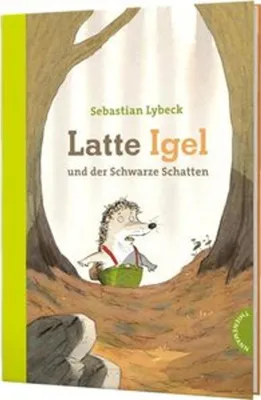 Produktbild von Latte Igel und der Schwarze Schatten