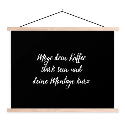 Produktbild von MuchoWow® Textilposter Zitate - Kaffee - Möge dein Kaffee stark sein und deine Montage kurz - Sprichwörter 60x45 cm mit holzfarbenen Rahmen - Bild