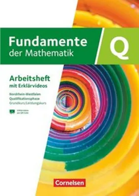 Produktbild von Fundamente der Mathematik Grundkurs/Leistungskurs - Qualifikationsphase - Nordrhein-Westfalen ab 2019 - Arbeitsheft mit Lösungen