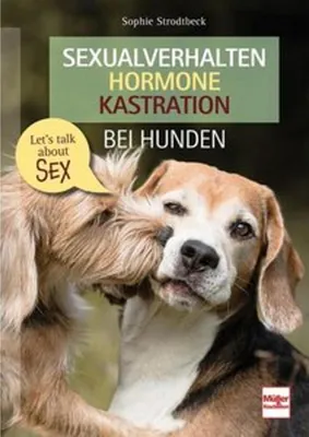 Obrázok produktu pre Sexualverhalten - Hormone - Kastration bei Hunden
