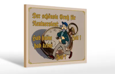 Produktbild von Holzschild Spruch 30x20cm Gruß für Rentner gab keine Zeit