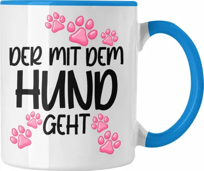 Produktbild von Trendation - Der Mit dem Hund Geht Tasse Hundebesitzer Geschenkidee Hunde Tasse Becher mit Spruch Lustig (Blau)