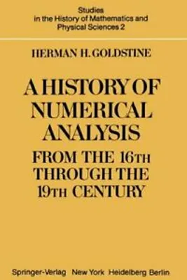 Obrázek produktu pro A History of Numerical Analysis from the 16th through the 19th Century