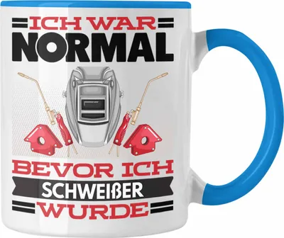 Produktbild von Trendation - Schweißer Tasse Geschenk Spruch für Schweisser Ich War Normal Bevor Ich Schweißer Wurde Lustig Geschenkidee (Blau)