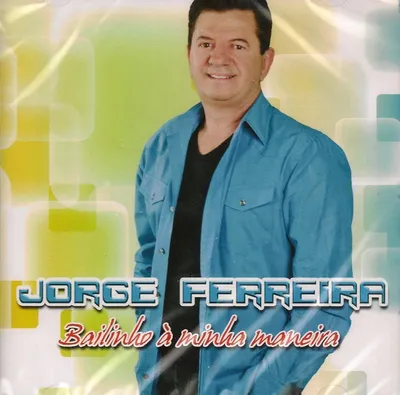 Productafbeelding van JORGE FERREIRA - Bailinho A Minha Maneira [CD] 2013