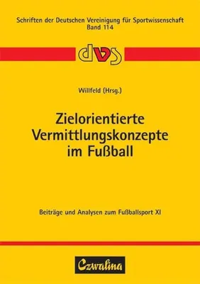 Productafbeelding van Doelgerichte voetbalconcepten - Congresbijdragen en analyses