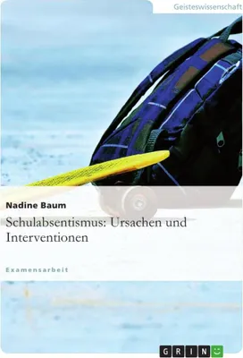Produktbild von Schulabsentismus: Ursachen und Interventionen