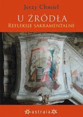 Immagine prodotto di U źródła - Jerzy Chmiel (Buch auf Polnisch)