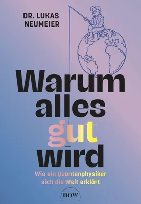 Produktbild von Warum alles gut wird